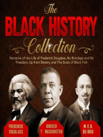 The Black History Collection: Narrative of the Life of Frederick Douglass, My Bondage and My Freedom, Up from Slavery, and The Souls of Black Folk