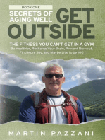 SECRETS OF AGING WELL - GET OUTSIDE