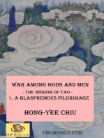 War among Gods and Men - 1. A Blasphemous Pilgrimage: 科幻世界的封神演義卷一（國際英文版）