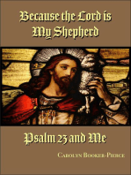 Because the Lord is My Shepherd: Psalm 23 and Me