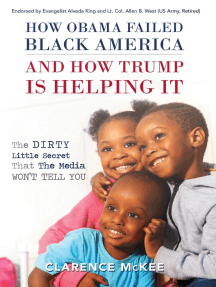 How Obama Failed Black America and How Trump is Helping It: The Dirty Little Secret that the Media Won't Tell You