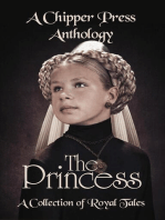 The Princess: A Collection of Royal Tales: A Chipper Press Anthology