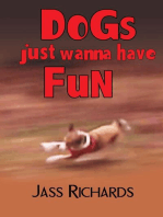 Dogs Just Wanna Have Fun