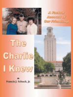 The Charlie I Knew: A Factual Account of Our Friendship
