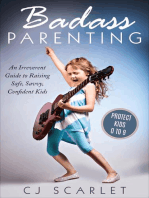 Badass Parenting: An Irreverent Guide to Raising Safe, Savvy, Confident Kids