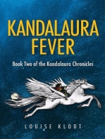 Kandalaura Fever: Book Two of the Kandalaura Chronicles