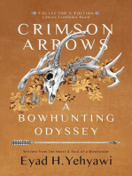 Crimson Arrows: A Bowhunting Odyssey