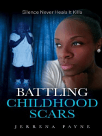 Battling Childhood Scars: Silence Never Heals It Kills