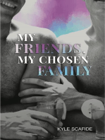 My Friends, My Chosen Family