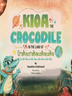 Kioa the Crocodile in the Land of Crakacrakacokacoka (The Okiokiwukawuka Series)