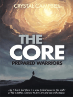 The Core: Prepared Warriors