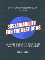 Sustainability for the Rest of Us: Your No-Bullshit, Five-Point Plan for Saving the Planet