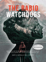 The Rabid Watchdogs: Abuses within Our Imperfect World