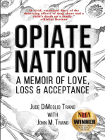 Opiate Nation: A Memoir of Love, Loss & Acceptance