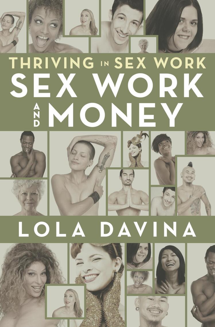 Thriving in Sex Work by Lola Davina Ebook  Read free for 30 days 
