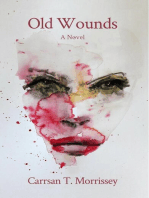 Old Wounds: A Novel