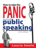 How to take the Panic out of Public Speaking 2nd Edition