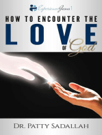 How to Encounter the LOVE of God: Experience Jesus Book 1