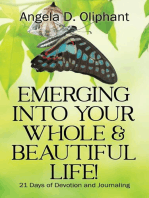 Emerging Into Your Whole & Beautiful Life!: 21 Days of Devotion and Journaling