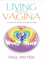 Living with a Vagina: Show Me Yours, I'll show You Mine
