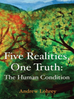 Five Realities, One Truth: The Human Condition