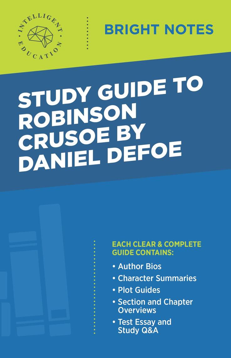 Study Guide to Robinson Crusoe by Daniel Defoe by Intelligent Education ...