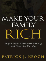 Make Your Family Rich: Why to Replace Retirement Planning with Succession Planning