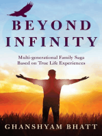 Beyond Infinity: Multi-Generational Family Saga Based on True Life Experiences