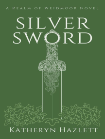 Silver Sword: A Realm of Weidmoor Novel
