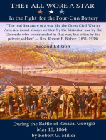 They All Wore a Star: In the Fight for the Four-Gun Battery during the Battle of Resaca, Georgia, May 15, 1864