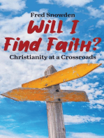 Will I Find Faith?: Christianity at a Crossroads