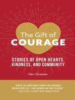 The Gift of Courage: Stories of Open Hearts, Kindness, and Community