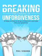 Breaking the Chains of Unforgiveness