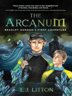 The Arcanum: Bradley Gordon's First Adventure