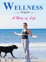 WELLNESS: A Way of Life
