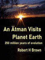 An Ätman Visits Planet Earth: 250 million years of evolution