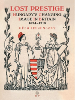 Lost Prestige: Hungary's Changing Image in Britain 1894-1918