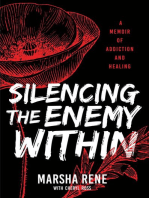 Silencing the Enemy Within: A Memoir of Addiction and Healing