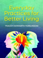 Everyday Practices for Better Living