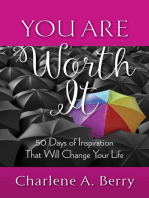 You Are Worth It: 50 Days of Inspiration That Will Change Your Life