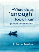 What does enough look like?: Guided Communion