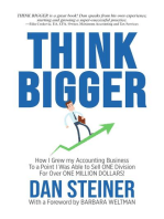 THINK BIGGER: How I Grew my Accounting Business to a Point I was able to Sell ONE DIVISION for Over ONE MILLION DOLLARS!