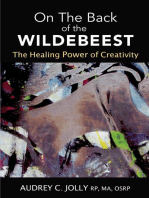 On The Back of The Wildebeest: The Healing Power of Creativity