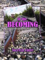 In the Becoming: carrying on after life derails: carrying on after life derails