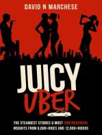 Juicy Uber: The Steamiest Stories and Controversial Insights from 6000+ Rides and 12,000+ Riders