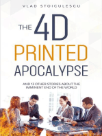 The 4D Printed Apocalypse