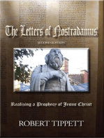 The Letters of Nostradamus: Realizing a Prophecy of Jesus Christ