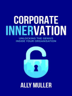 Corporate Innervation: Unlocking the genius inside your organisation