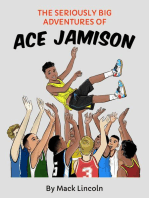 The Seriously Big Adventures of Ace Jamison
