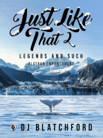 Just Like That 2: Legends and Such-Alaskan Empowerment